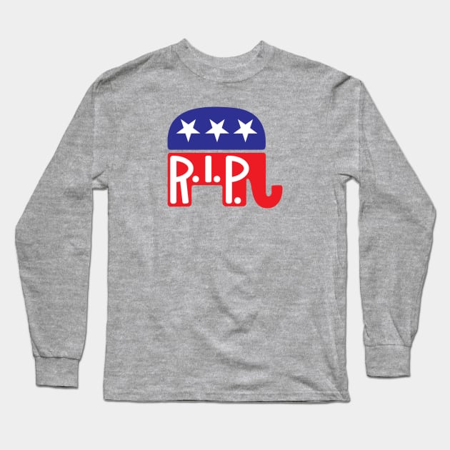 R.I.P G.O.P. Long Sleeve T-Shirt by Mike Ralph Creative